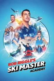 Rob Riggle’s Ski Master Academy