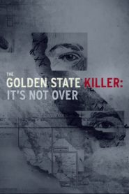 The Golden State Killer: It’s Not Over