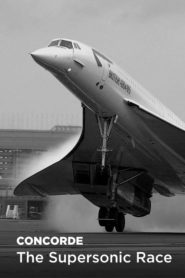 Concorde: The Supersonic Race