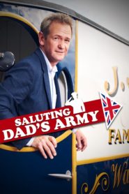 Saluting Dad’s Army