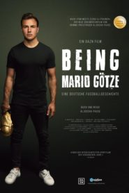 Being Mario Götze – Eine deutsche Fußballgeschichte