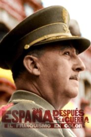 España después de la guerra: el franquismo en color