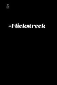 #Flickstreck