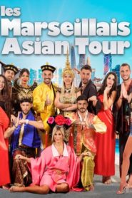Les Marseillais : Asian Tour