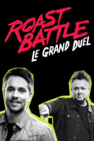 Roast Battle: Le grand duel