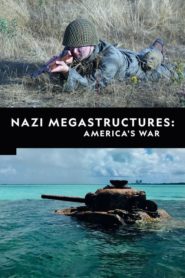 Nazi Megastructures: America’s War