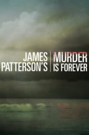 James Patterson’s Murder is Forever