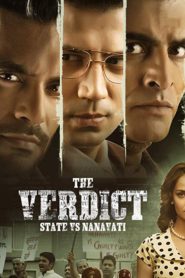 The Verdict – State Vs Nanavati