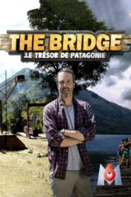 The Bridge : le Trésor de Patagonie