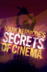 Mark Kermode’s Secrets of Cinema