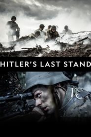 Hitler’s Last Stand