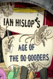 Ian Hislop’s Age Of The Do-Gooders