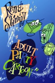 Ren & Stimpy “Adult Party Cartoon”