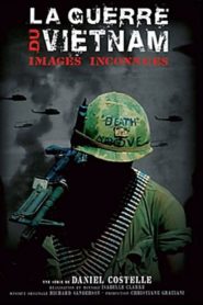 La Guerre du Vietnam – images inconnues