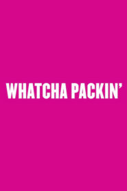 Whatcha Packin’