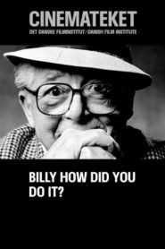 Billy, How Did You Do It?