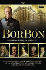 Borbón: La maldición de un apellido