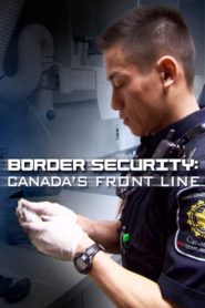 Border Security: Canada’s Frontline