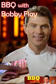 BBQ with Bobby Flay