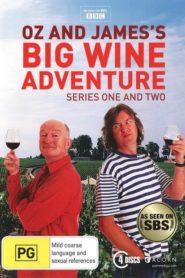 Oz and James’s Big Wine Adventure