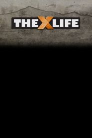 The X-Life
