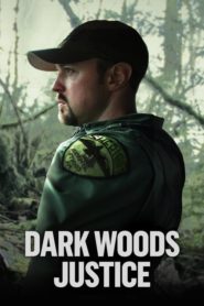 Dark Woods Justice