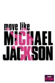 Move Like Michael Jackson