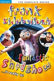 Frank Sidebottom’s Fantastic Shed Show