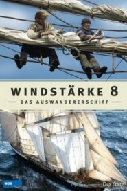 Windstärke 8 – Das Auswandererschiff 1855