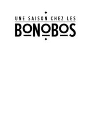 Une saison chez les Bonobos