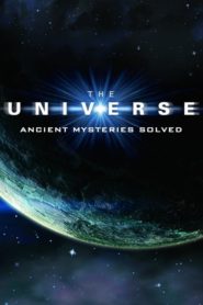 The Universe – Ancient Mysteries Solved