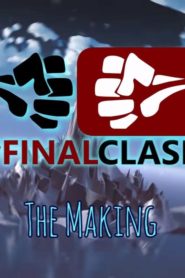 #FinalClash – The Making