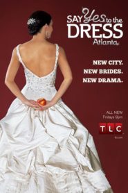 Say Yes to the Dress: Atlanta