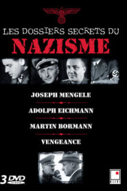 Les dossiers secrets du nazisme