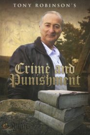 Tony Robinson’s Crime and Punishment