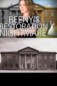 Beeny’s Restoration Nightmare