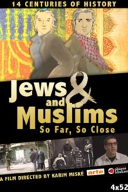 Jews and Muslims: So Far, So Close