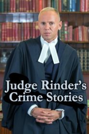 Judge Rinder’s Crime Stories