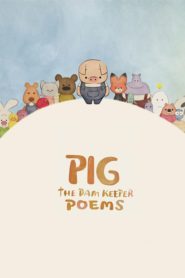 Pig: The Dam Keeper Poems