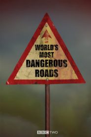World’s Most Dangerous Roads