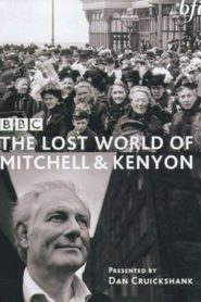 The Lost World of Mitchell & Kenyon