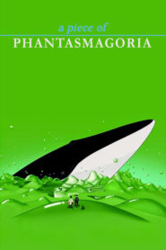 A Piece of Phantasmagoria