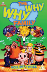 The Why Why Family