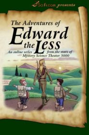 The Adventures of Edward the Less