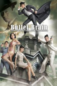 Bullet Brain