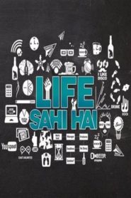 Life Sahi Hai