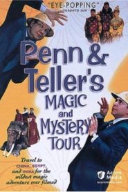 Penn & Teller Magic & Mystery Tour
