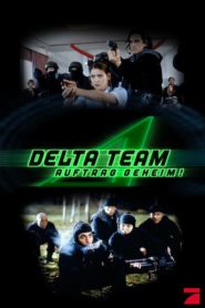 Delta Team – Auftrag geheim!