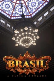 Brasil, a Última Cruzada