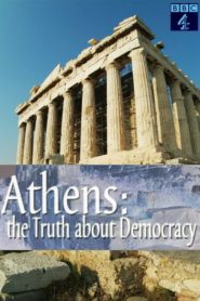 Athens The Truth about Democracy